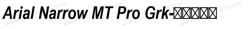 Arial Narrow MT Pro Grk字体转换